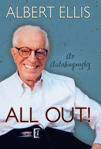 All Out!: An Autobiography book cover by Albert Ellis