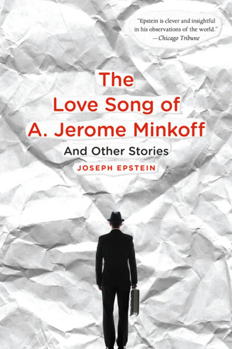 The Love Song Of A. Jerome Minkoff: And Other Stories book cover by Joseph Epstein
