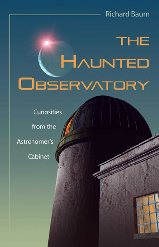Haunted Observatory: Curiosities from the Astronomer's Cabinet book cover by Richard Baum