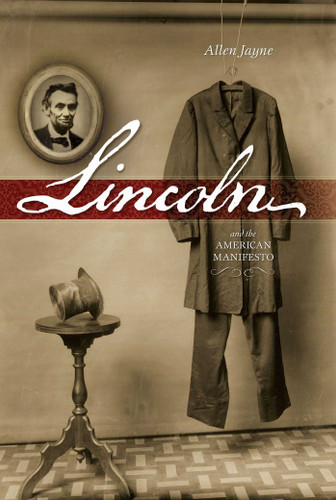 Lincoln: And the American Manifesto book cover by Allen Jayne