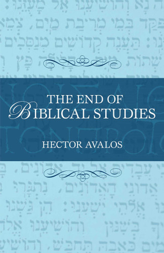 End of Biblical Studies book cover by Hector Avalos