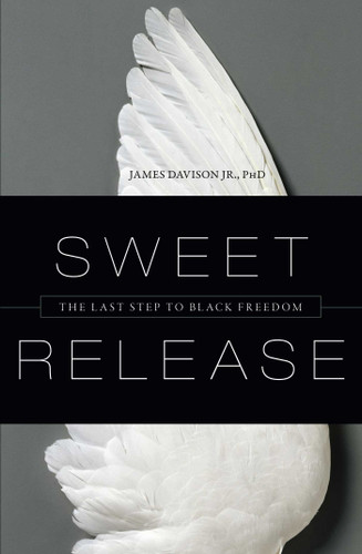 Sweet Release: The Last Step to Black Freedom book cover by James Davison