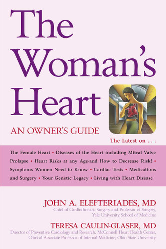 Woman's Heart: An Owner's Guide book cover by John A. Elefteriades, Teresa Caulin-Glaser