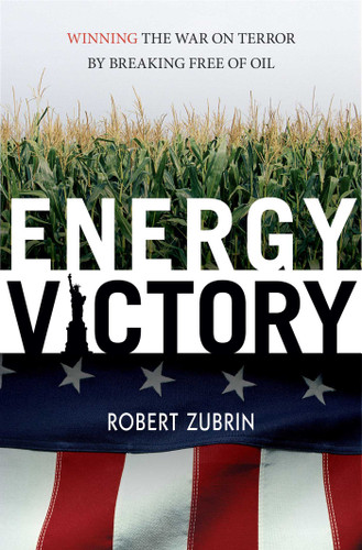 Energy Victory: Winning the War on Terror by Breaking Free of Oil book cover by Robert Zubrin