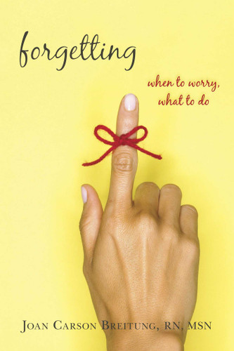 Forgetting: When to Worry, What to Do book cover by Joan Carson Breitung