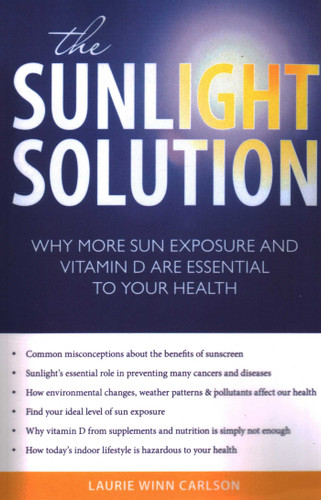 Sunlight Solution: Why More Sun Exposure and Vitamin D are Essential to Your Health book cover by Laurie Winn Carlson