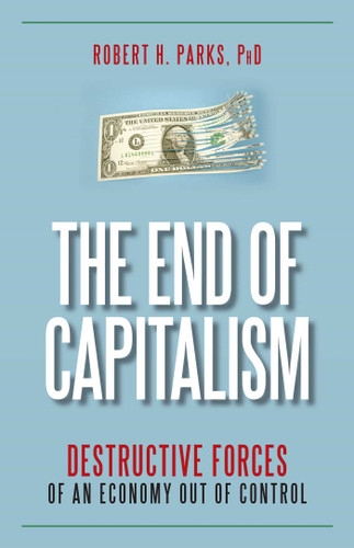 End of Capitalism book cover by Robert H. Parks