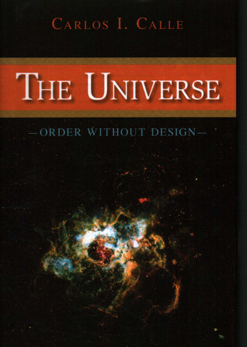 Universe: Order Without Design book cover by Carlos I. Calle