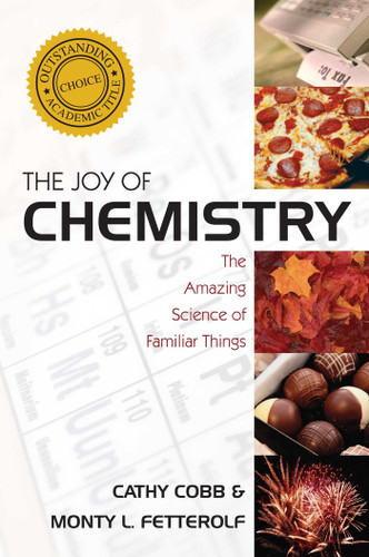 Joy of Chemistry: The Amazing Science of Familiar Things book cover by Cathy Cobb, Monty Fetterolf