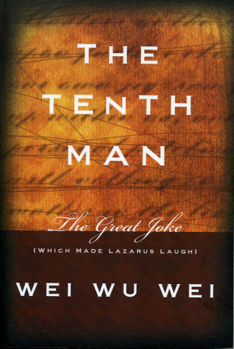 The Tenth Man: The Great Joke book cover by WeiWu Wei, Wei Wu Wei