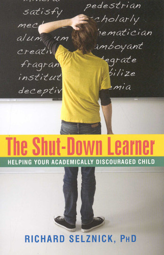 The Shut-Down Learner: Helping Your Academically Discouraged Child book cover by Richard Selznick