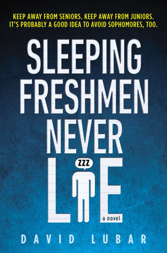 Sleeping Freshmen Never Lie book cover by David Lubar