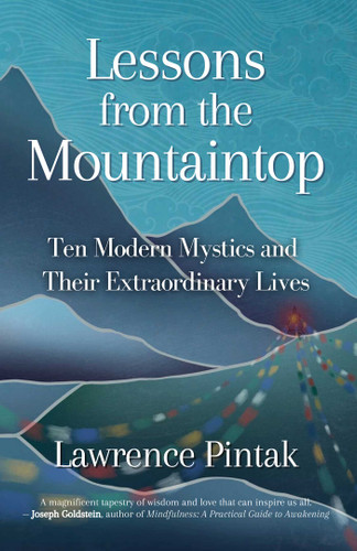 Lessons from the Mountaintop: Ten Modern Mystics and Their Extraordinary Lives book cover by Lawrence Pintak
