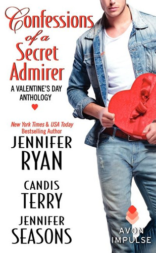 Confessions of a Secret Admirer: A Valentine's Day Anthology book cover by Jennifer Ryan, Candis Terry, Jennifer Seasons