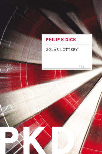 Solar Lottery book cover by Philip K. Dick
