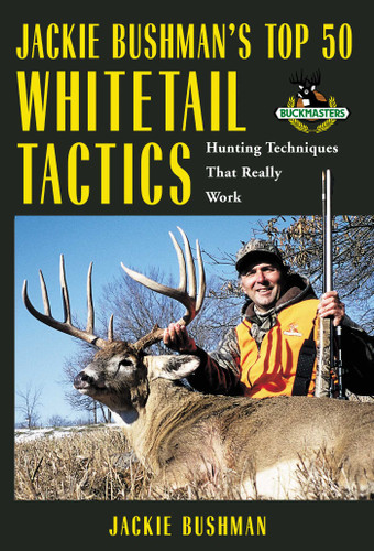 Jackie Bushman's Top 50 Whitetail Tactics: Hunting Techniques That Really Work book cover by Jackie Bushman