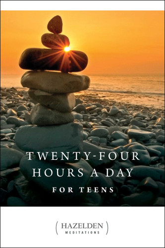 Twenty-Four Hours a Day for Teens: Daily Meditations (Hazelden Meditations) book cover by Anonymous