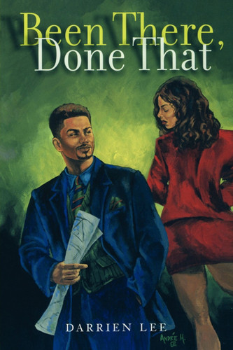 Been There, Done That: A Novel book cover by Darrien Lee