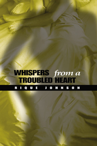 Whispers From a Troubled Heart book cover by Rique Johnson