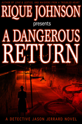 A Dangerous Return: A Novel book cover by Rique Johnson