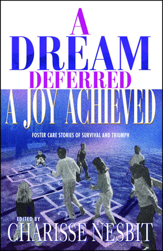 A Dream Deferred, a Joy Achieved: Stories of Struggle and Triumph book cover by 