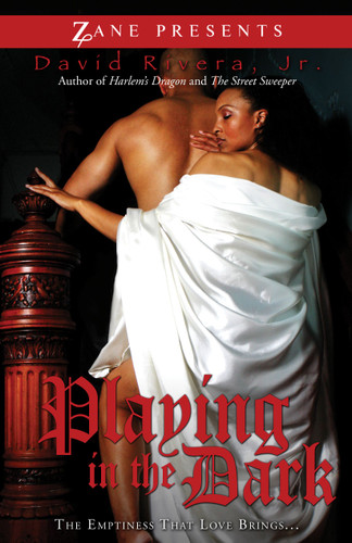 Playing in the Dark: The Emptiness Love Brings book cover by David Rivera