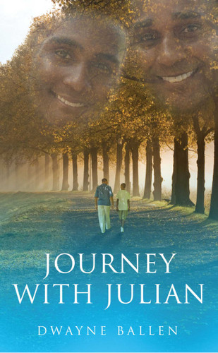 Journey with Julian book cover by Dwayne Ballen
