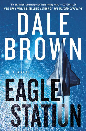 Eagle Station: A Novel (Brad McLanahan #6) book cover by Dale Brown