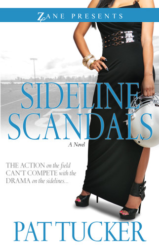 Sideline Scandals: A Novel book cover by Pat Tucker