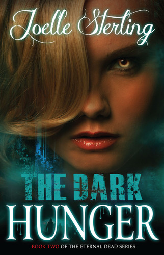The Dark Hunger: Book Two of the Eternal Dead Series book cover by Joelle Sterling