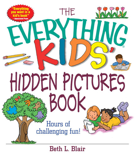 The Everything Kids' Hidden Pictures Book: Hours Of Challenging Fun! (Everything® Kids Series) book cover by Beth L Blair