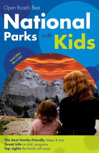 Open Road's Best National Parks with Kids 2E book cover by Paris Permenter, John Bigley