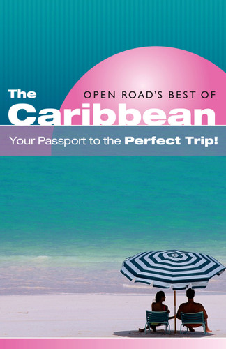 Open Road's Best of the Caribbean book cover by Paris Permenter, John Bigley