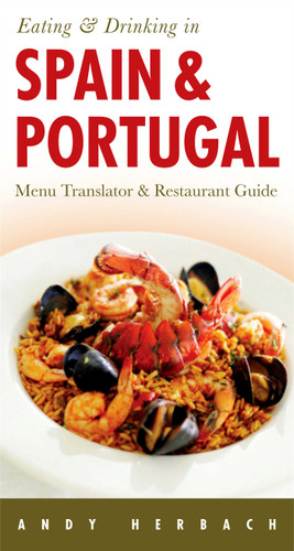 Eating & Drinking in Spain & Portugal (Open Road Travel Guides) book cover by Andy Herbach