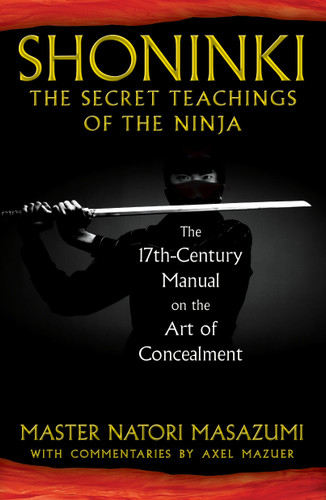 Shoninki: The Secret Teachings of the Ninja: The 17th-Century Manual on the Art of Concealment book cover by Master Natori Masazumi