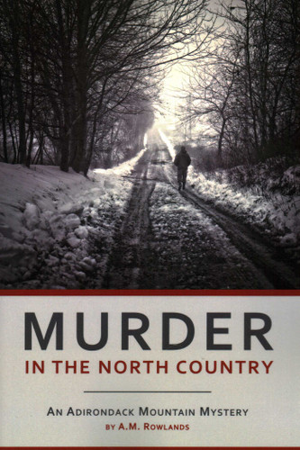 Murder In The North Country book cover by A. M. Rowlands