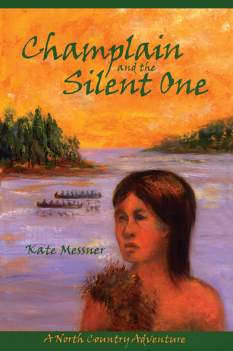 Champlain And The Silent One: A North Country Adventure book cover by Kate Messner