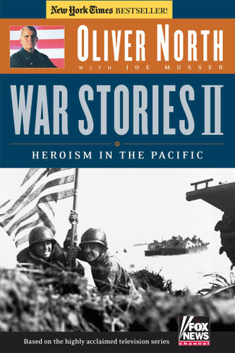 War Stories II: Heroism in the Pacific book cover by Oliver North