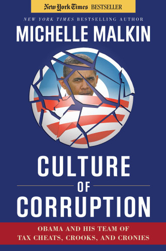 Culture of Corruption: Obama and His Team of Tax Cheats, Crooks, and Cronies book cover by Michelle Malkin