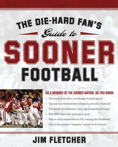The Die-Hard Fan's Guide to Sooner Football book cover by Jim Fletcher