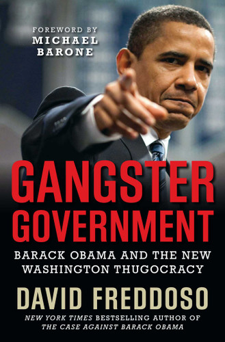 Gangster Government: Barack Obama and the New Washington Thugocracy book cover by David Freddoso