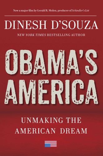 Obama's America: Unmaking the American Dream book cover by Dinesh D'Souza