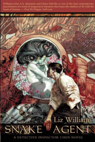Snake Agent: The Detective Inspector Chen Novels, Book One (Detective Inspector Chen Novels) book cover by Liz Williams