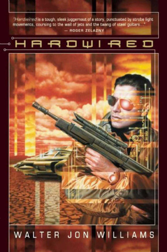Hardwired book cover by Walter Jon Williams