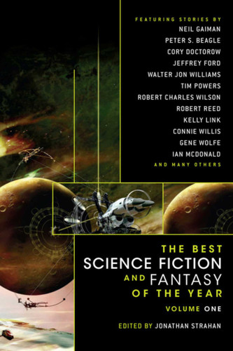 The Best Science Fiction and Fantasy of the Year Volume 1 (Best Science Fiction and Fantasy of the Year) book cover by 
