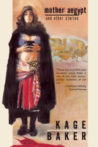 Mother Aegypt and Other Stories book cover by Kage Baker