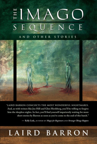 The Imago Sequence book cover by Laird Barron