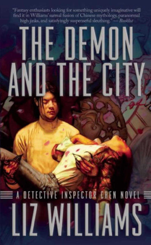 The Demon and the City: The Detective Inspector Chen Novels, Book Two (Detective Inspector Chen Novels) book cover by Liz Williams