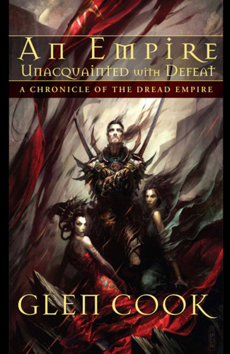 An Empire Unacquainted with Defeat: A Chronicle of the Dread Empire (Dread Empire) book cover by Glen Cook