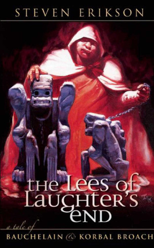 The Lees of Laughter's End: The Tales of Bauchelain and Korbal Broach, Book Three (Tales of Bauchelain and Korbal Broach) book cover by Steven Erikson